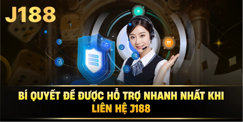 Bí Quyết Để Được Hỗ Trợ Nhanh Nhất Khi Liên Hệ j188